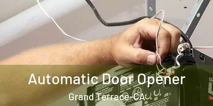 Automatic Door Opener Grand Terrace-CA
