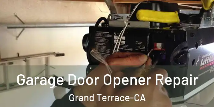 Garage Door Opener Repair Grand Terrace-CA